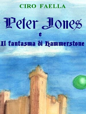 cover image of Peter Jones e il fantasma di Hammerstone